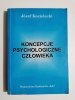 KONCEPCJE PSYCHOLOGICZNE CZŁOWIEKA - Józef Kozielecki 1998